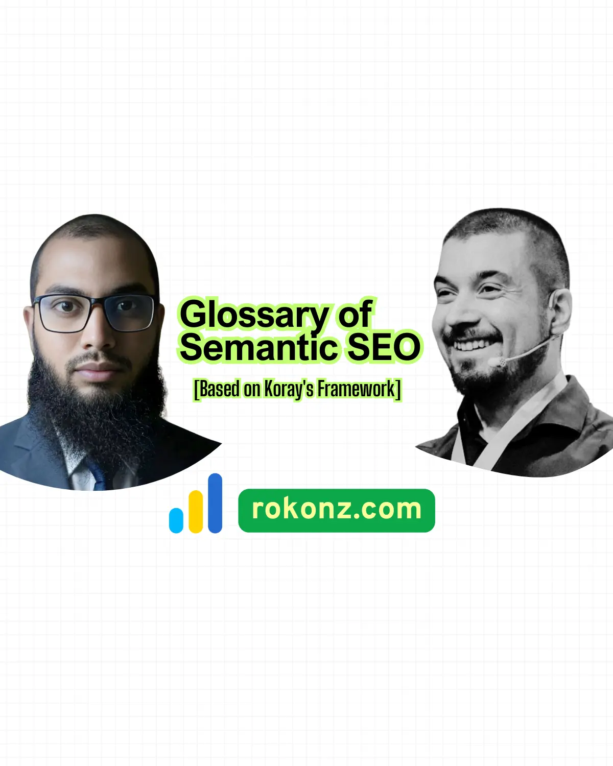 Semantic SEO Glossary - Complete Guide to Key Concepts by Koray Tugberk GUBUR